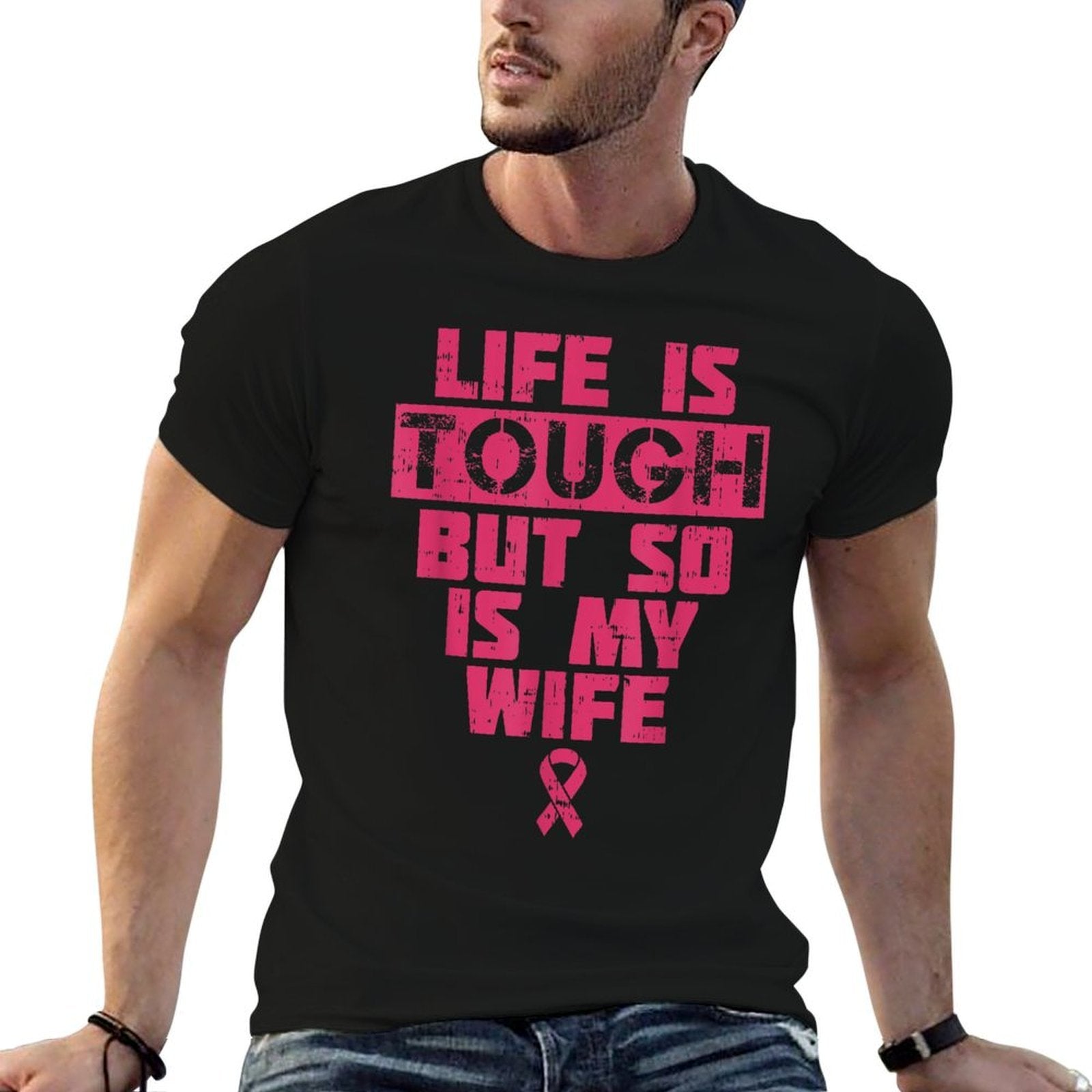 Life Is Tough But So Is My Wife Breast Cancer Awareness Gift  Classic T-Shirt