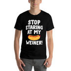 Stop Staring At My Weiner Funny Hog Dog Lover Foodie Men Women  Rolled Sleeves T-Shirt