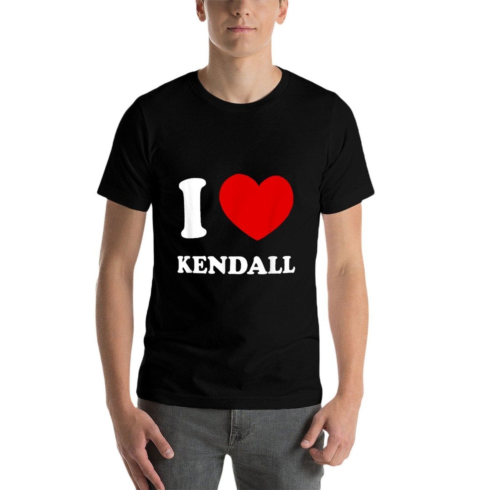 I Love Kendall I Heart Kendall Funny First Name Kendall  Easy-care T-Shirt