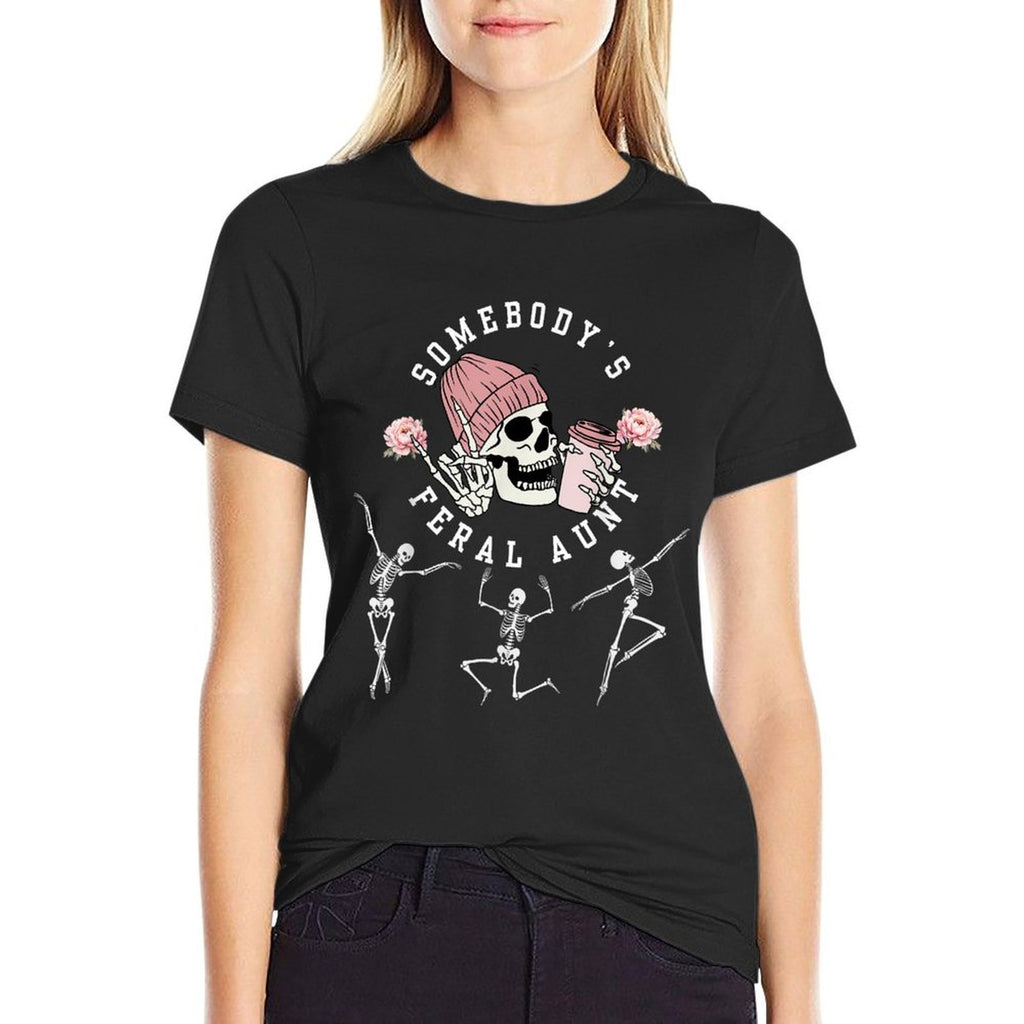 Somebodys Feral Aunt Aunt Halloween Skeleton Mothers Day  Affordable Price T-Shirt