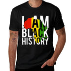 I Am Black History - Black History Month  Pride Gift  High-quality Stitching T-Shirt
