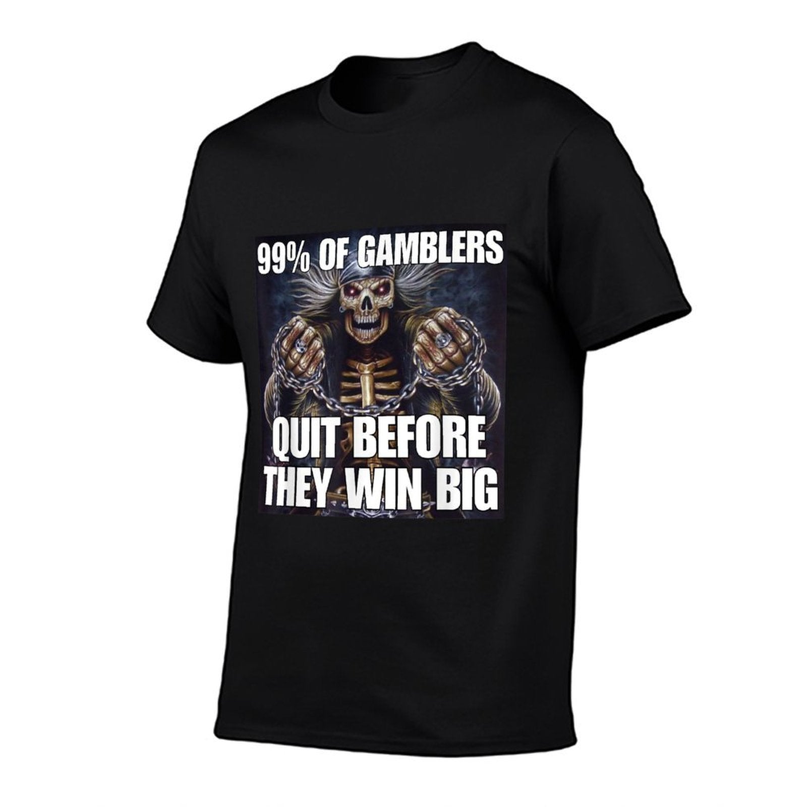 Gamblers Quit Funny Cringe Hard Skeleton Meme  Cotton T-Shirt