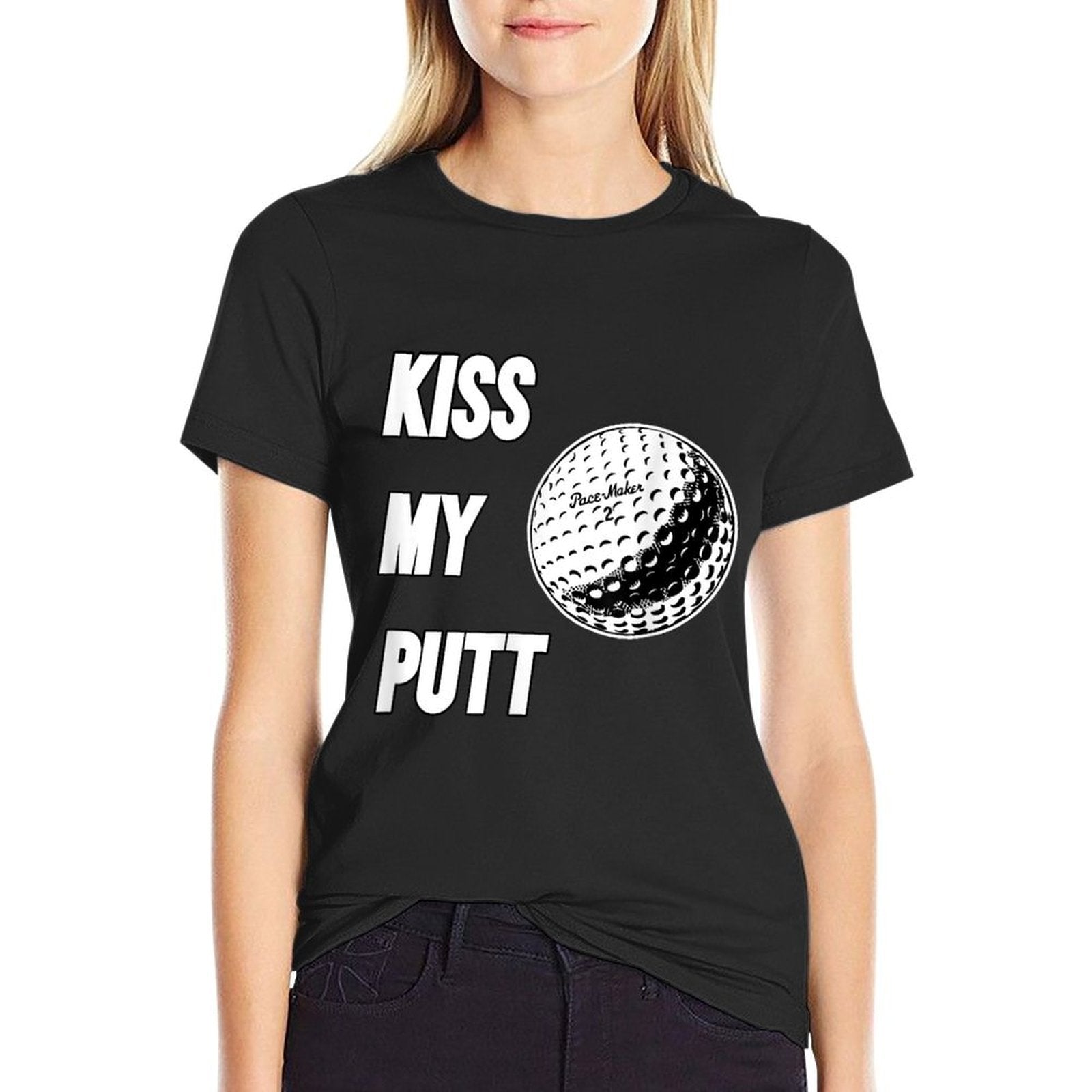 Kiss My Putt Comfortable T-Shirt