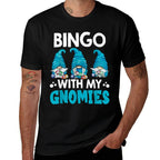Bingo With My Gnomies Women Men Funny Bingo Gnome  Graphic-printed T-Shirt