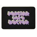 Popstar Not A Doctor Aesthetic  High-Traffic Bath Mat