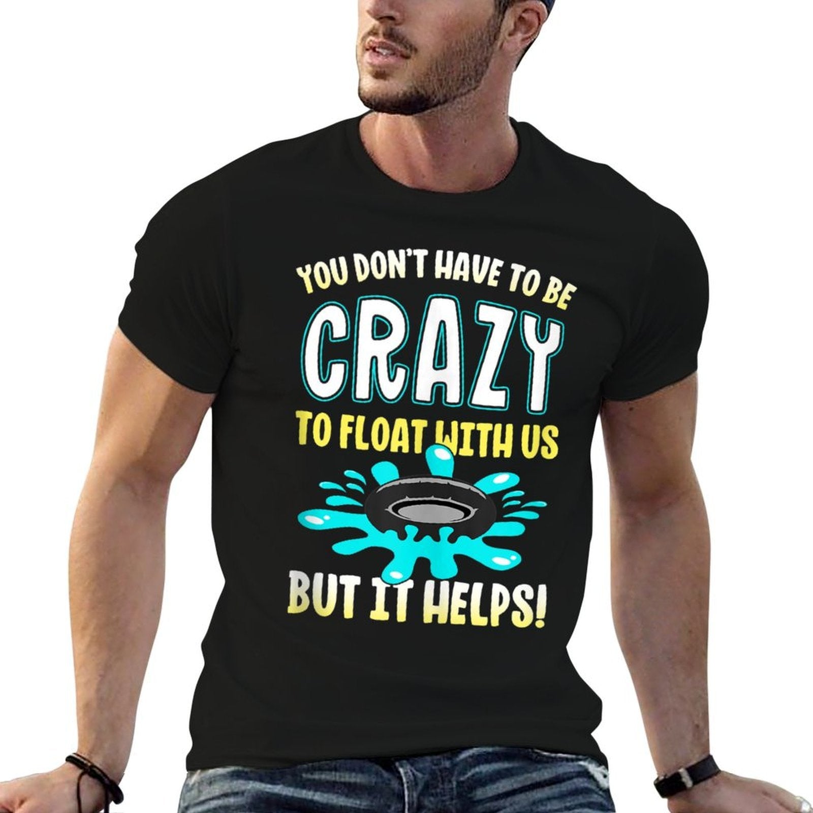 Funny Float Trip You Dont Have To Be Crazy To Float With Us  Vintage-inspired T-Shirt