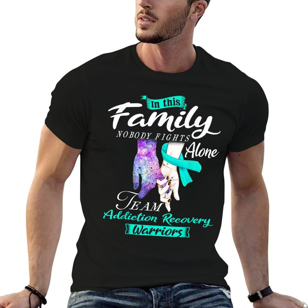 In This Family Nobody Fights Alone Team Addiction Recovery  Graphic-printed T-Shirt