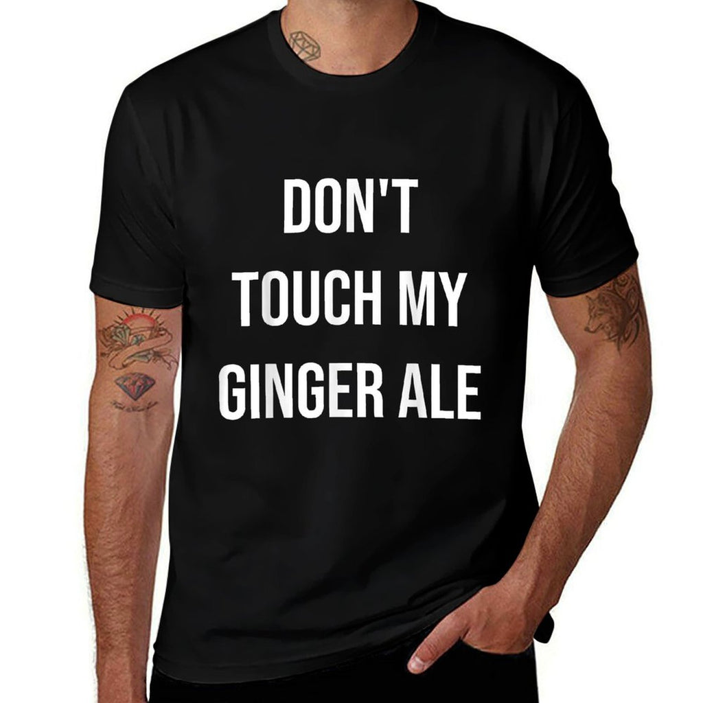Dont Touch My Ginger Ale Funny Food Foodie  Rolled Sleeves T-Shirt