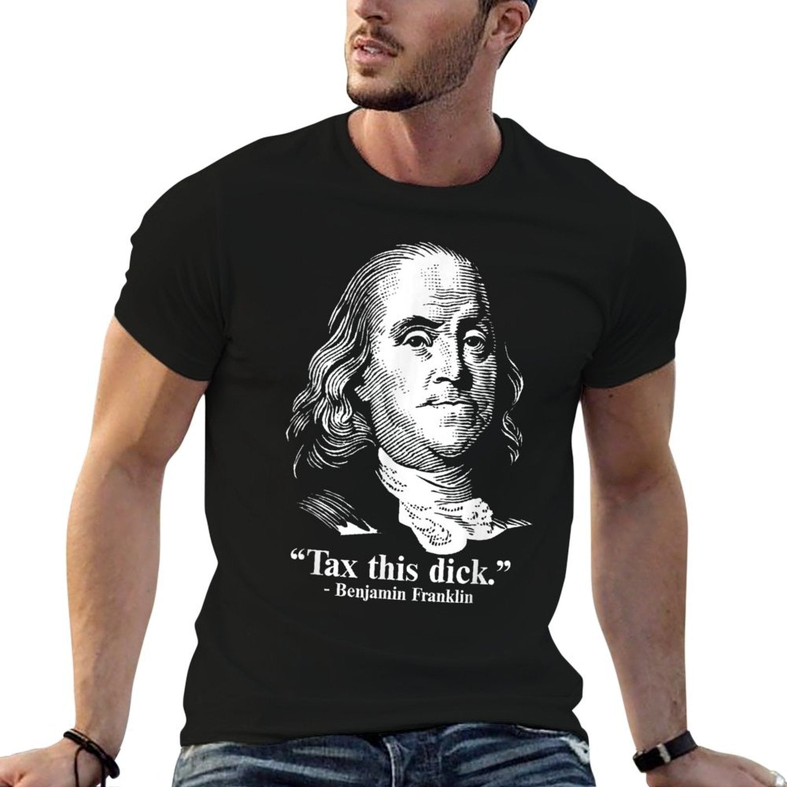 Benjamin Franklin Liberty Tax This Dick Republican Quotes  Tagless Design T-Shirt