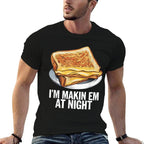 Im Makin Em At Night - Grilled Cheese Sandwich Lover  Trendy Pattern T-Shirt