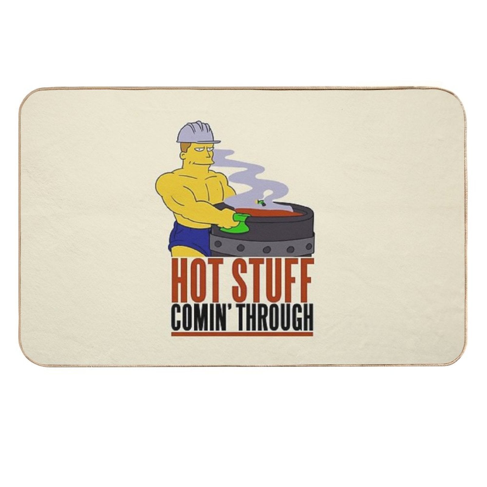 The Gay Steel Mill Hot Stuff Comin Through Durable Bath Mat