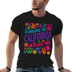 Someone In California Loves Me  Heathered Texture T-Shirt