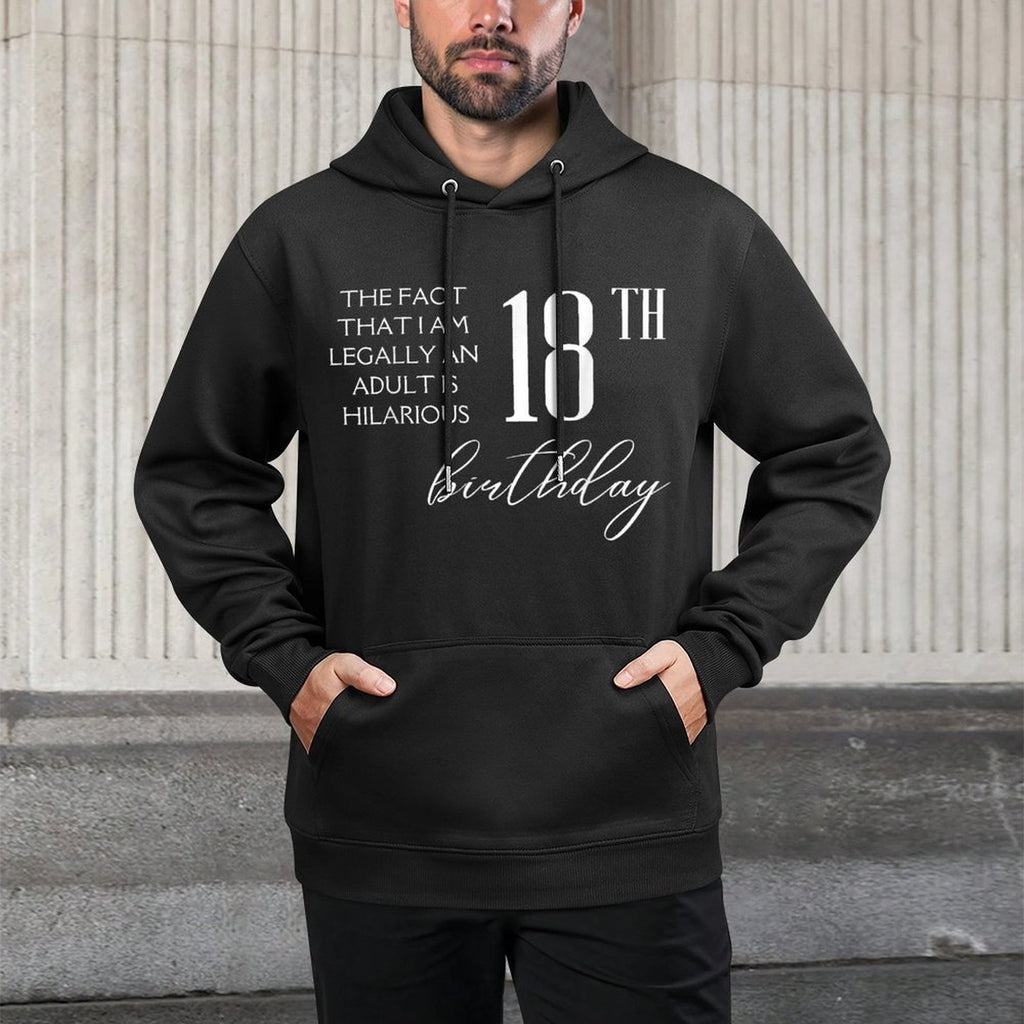 I'm Legally An Adult Is Hilarious Funny 18th Birthday Medium-Weight Fabric Hoodie