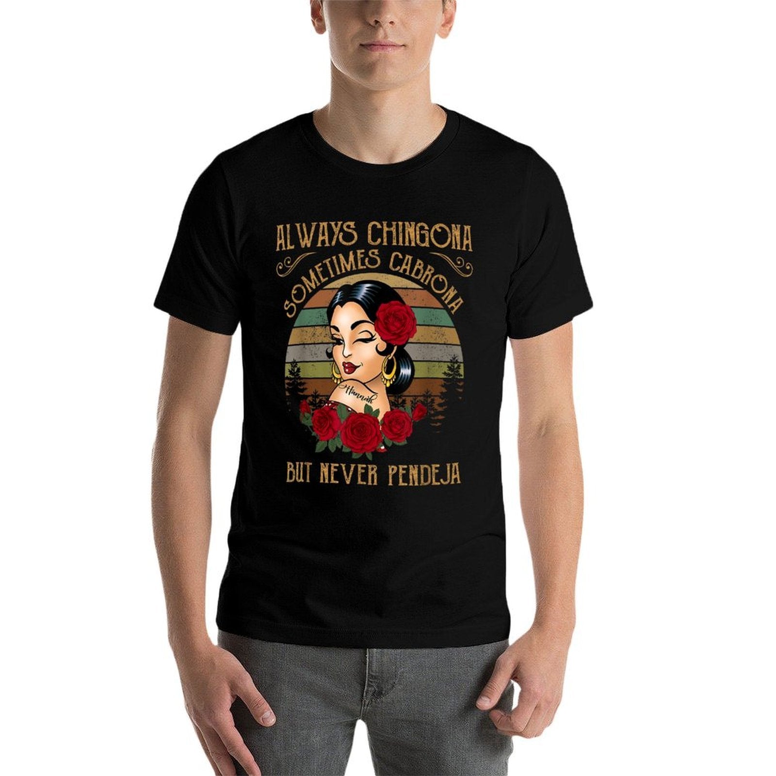 Always Chingona Sometimes Cabrona But Never Pendeja  Lightweight T-Shirt