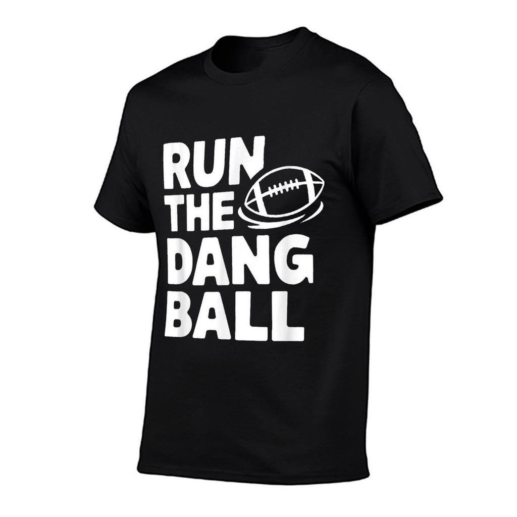 Run The Dang Ball Football Cheer Funny Mom  Slim-fit Cut T-Shirt