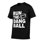 Run The Dang Ball Football Cheer Funny Mom  Slim-fit Cut T-Shirt