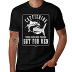 Catfishing Kinda Like Bass Fishing But For Men Funny Catfish  Fade-proof Color T-Shirt