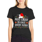 Most Likely To Race Santas Sleigh Christmas Family Matching  Soft T-Shirt