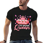 Slot Machines SLOT MACHINE QUEEN OF THE SLOTS Funny  Odor-resistant T-Shirt