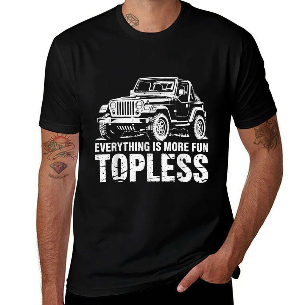 Everything Is More Fun Topless Funny Off-Roaders  Slim-fit Cut T-Shirt