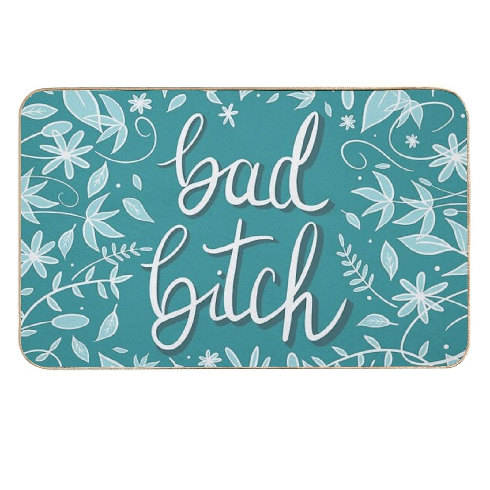 Bad Bitch—Teal  Fade-Resistant Bath Mat