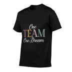 One Team One Dream Sport Team  Polyester Blend T-Shirt