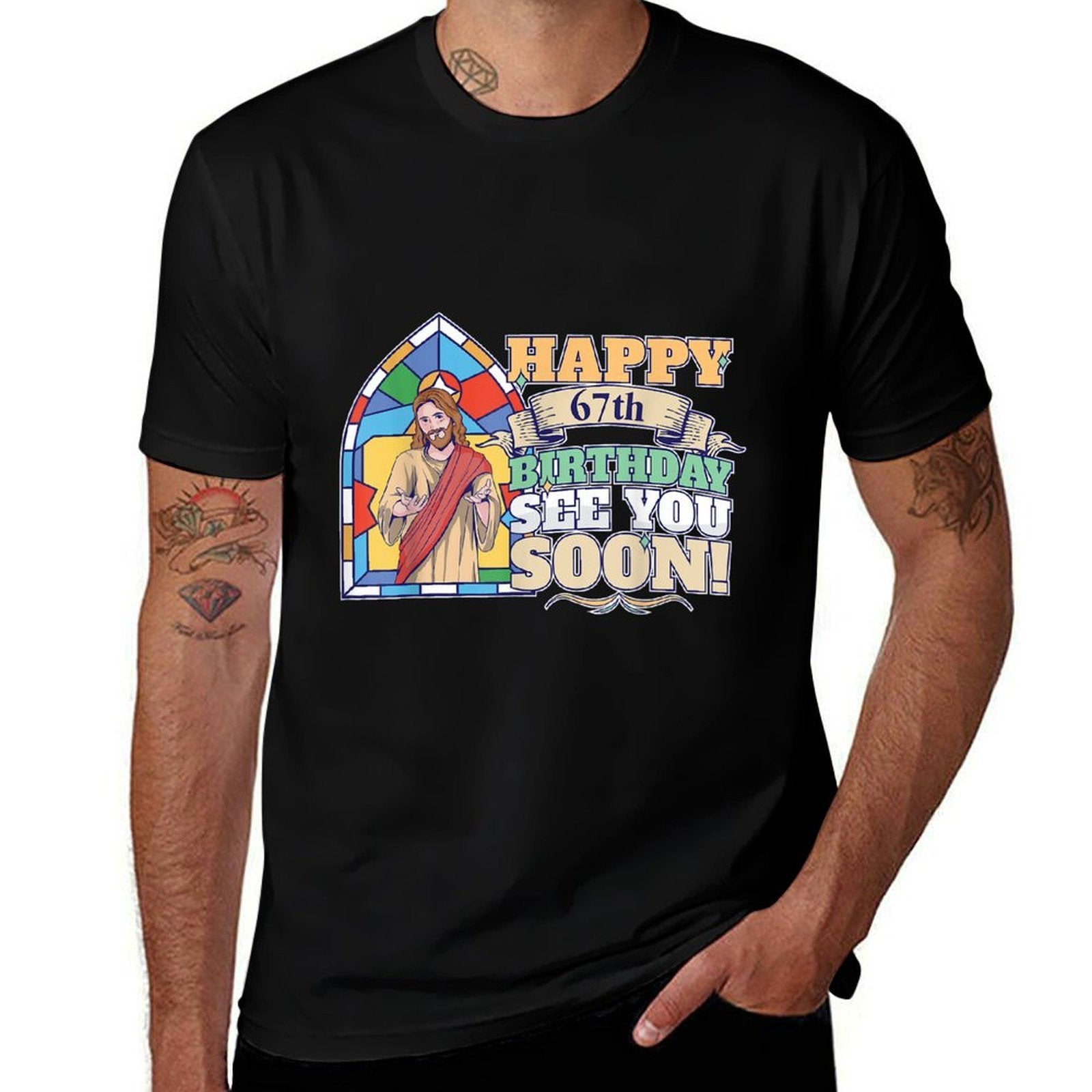 Happy 67th Birthday See You Soon Funny Jesus Meme Turning 67  Affordable Price T-Shirt