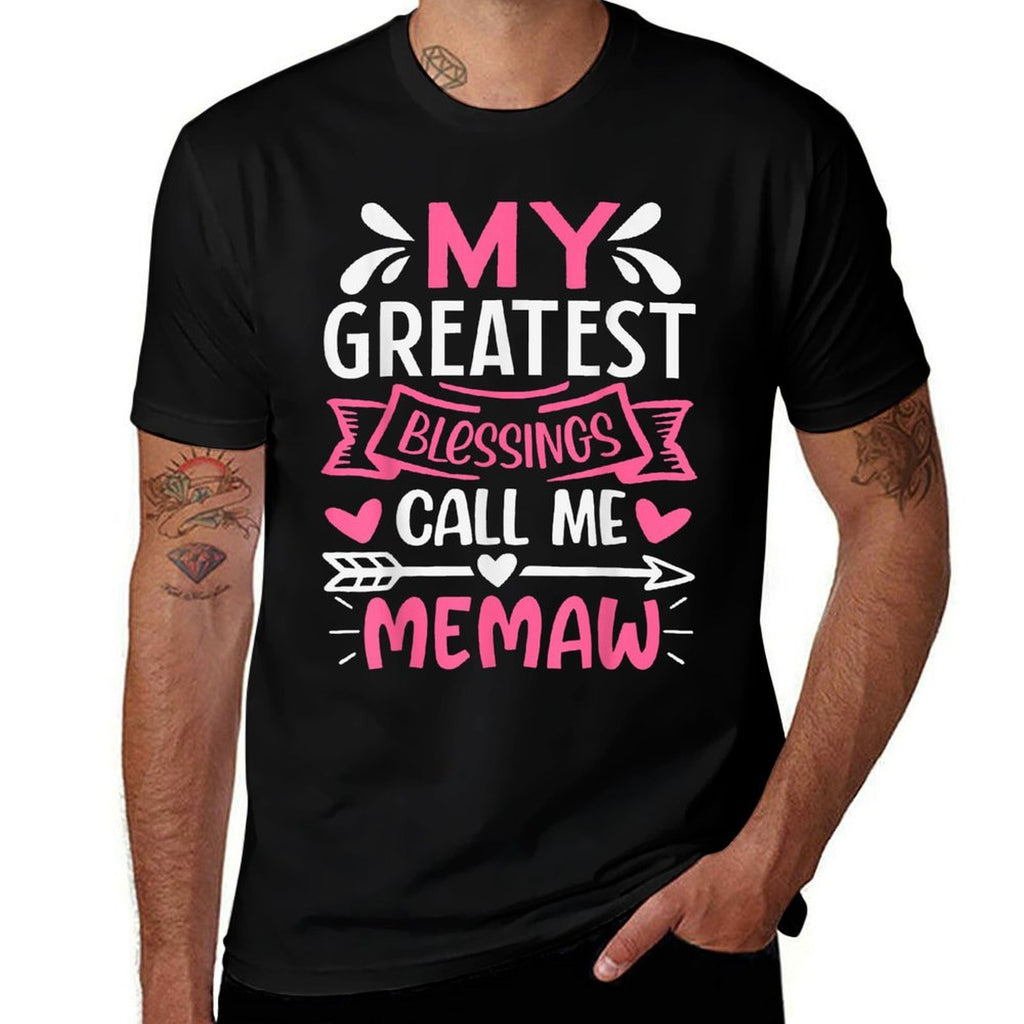 My Greatest Blessings Call Me Memaw Grandma  Relaxed-fit T-Shirt