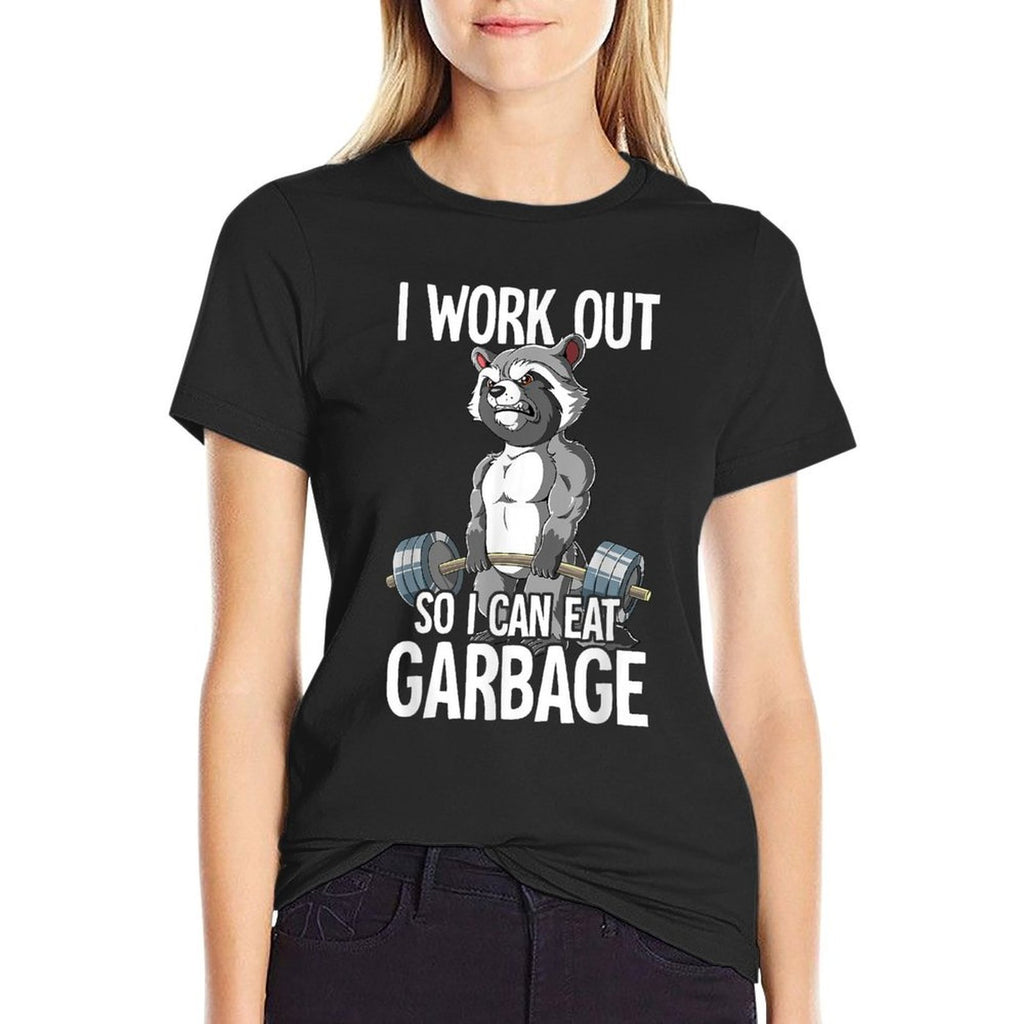 Raccoon Gym Weight Training I Work Out So I Can Eat Garbage  Summer-ready Fabric T-Shirt