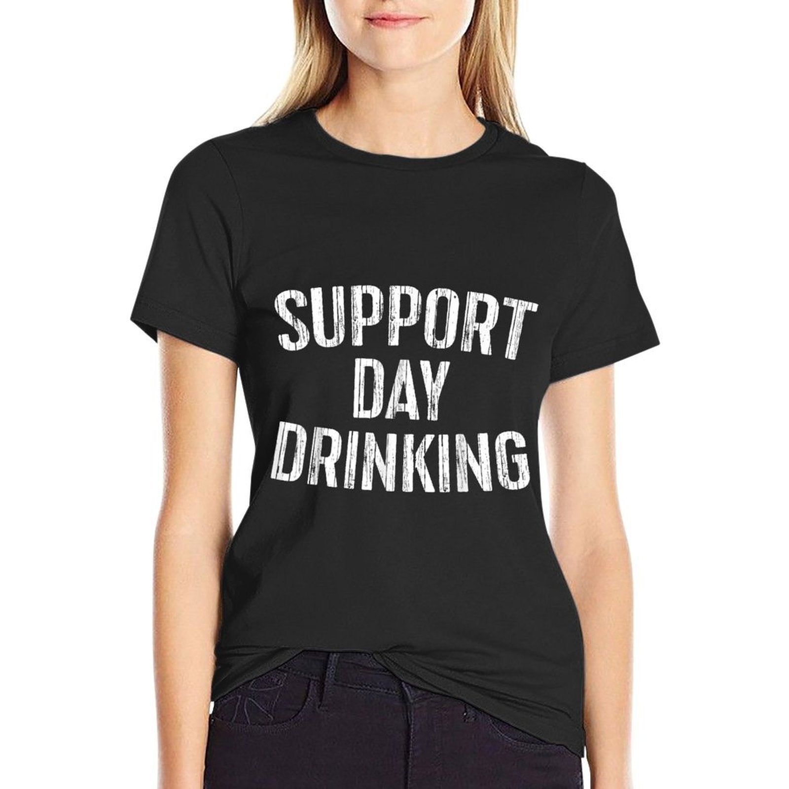 Support Day Drinking Funny Men Women Drinking  High-quality Stitching T-Shirt