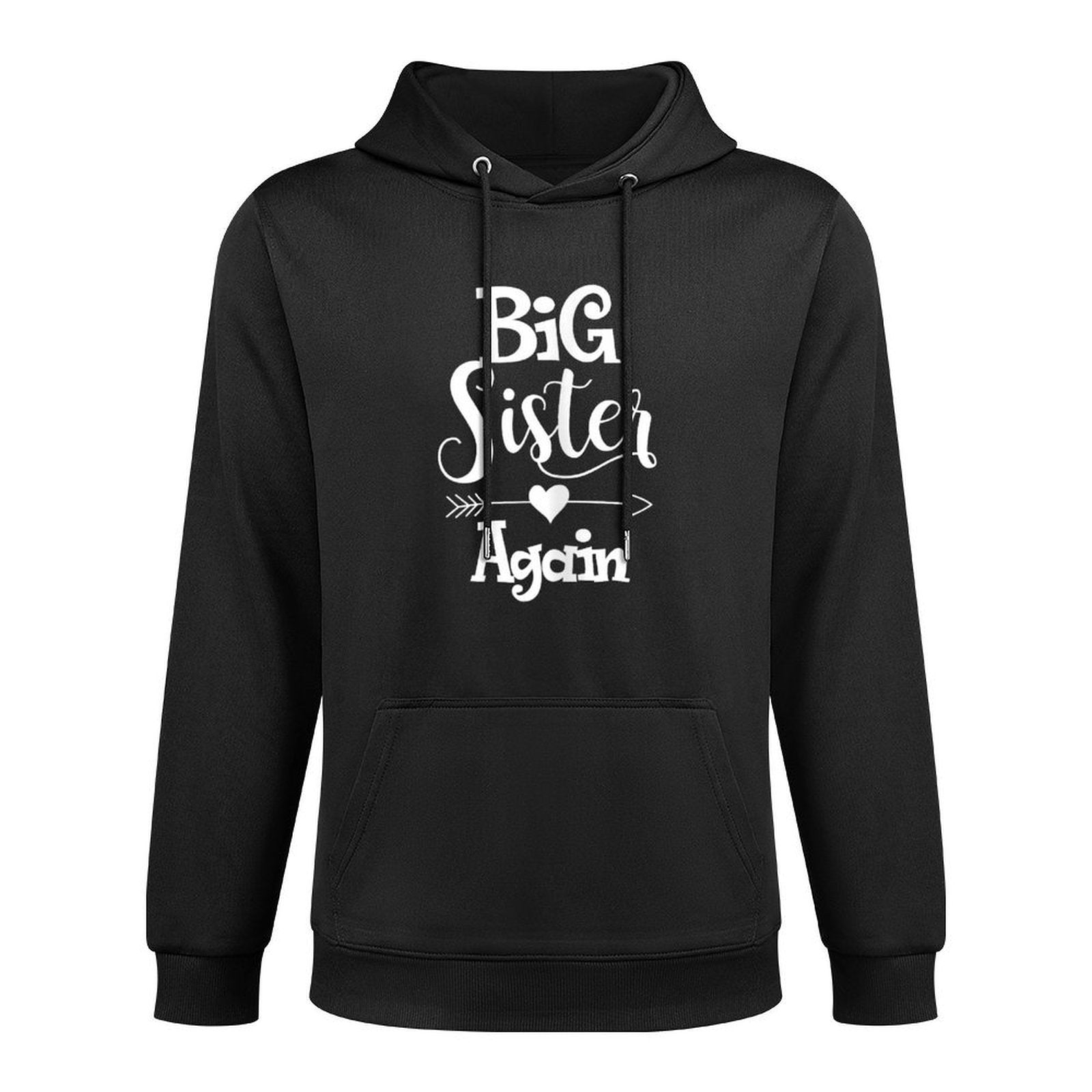 Big Sister Again Shirt - Older Daughter Sibling T-shirt Adjustable Hood Hoodie