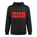 Bruh Meme Funny Saying Brother Greetingns Boys Men Adjustable Hood Hoodie