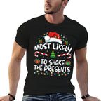 Most Likely To Shake The Presents Family Matching Christmas  Wrinkle-resistant T-Shirt