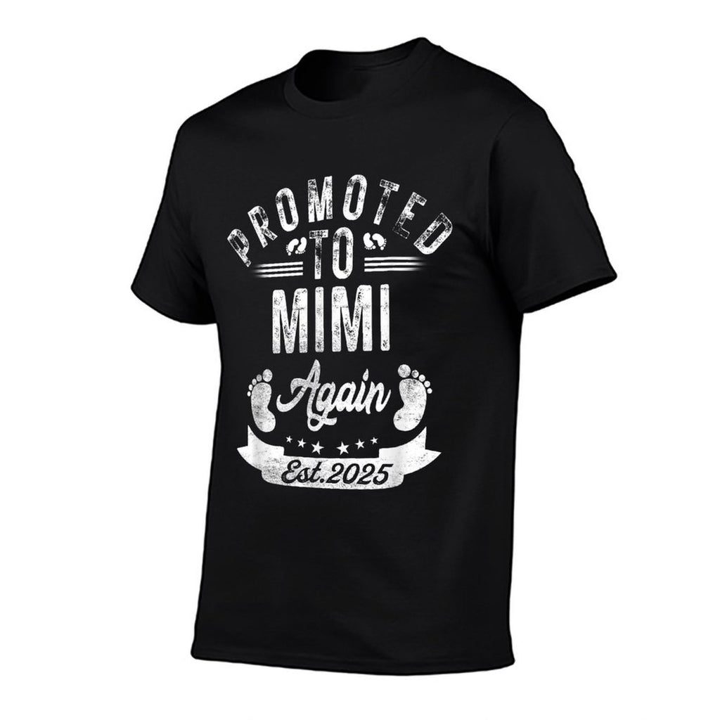 Promoted To Mimi Again EST 2025 Pregnancy Announcement  Versatile T-Shirt