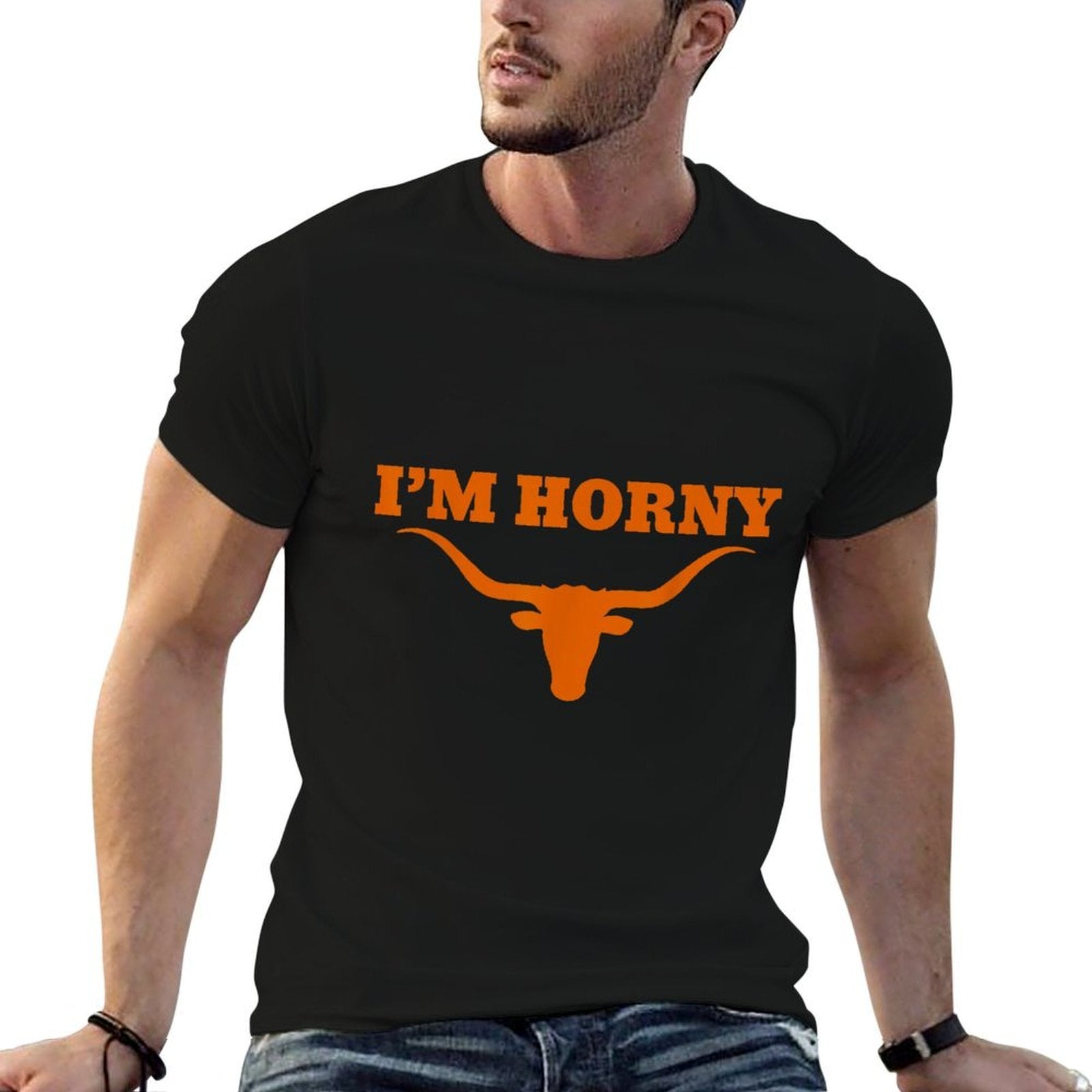 I’m Horny Texas Funny  High-quality Stitching T-Shirt
