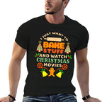 I Just Want To Bake Stuff And Watch Christmas Movies  Quick-drying T-Shirt