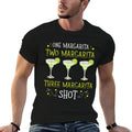 One Margarita Two Margarira Shot for A Margarita Lover  Relaxed-fit T-Shirt
