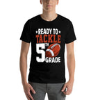 Ready To Tackle Fifth Grade Football First Day Of School  Tagless Design T-Shirt