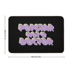 Popstar Not A Doctor Aesthetic  High-Traffic Bath Mat