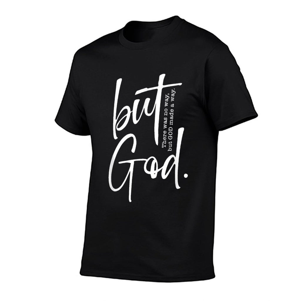 Christian But God Inspirational Gift John 316  Fade-proof Color T-Shirt
