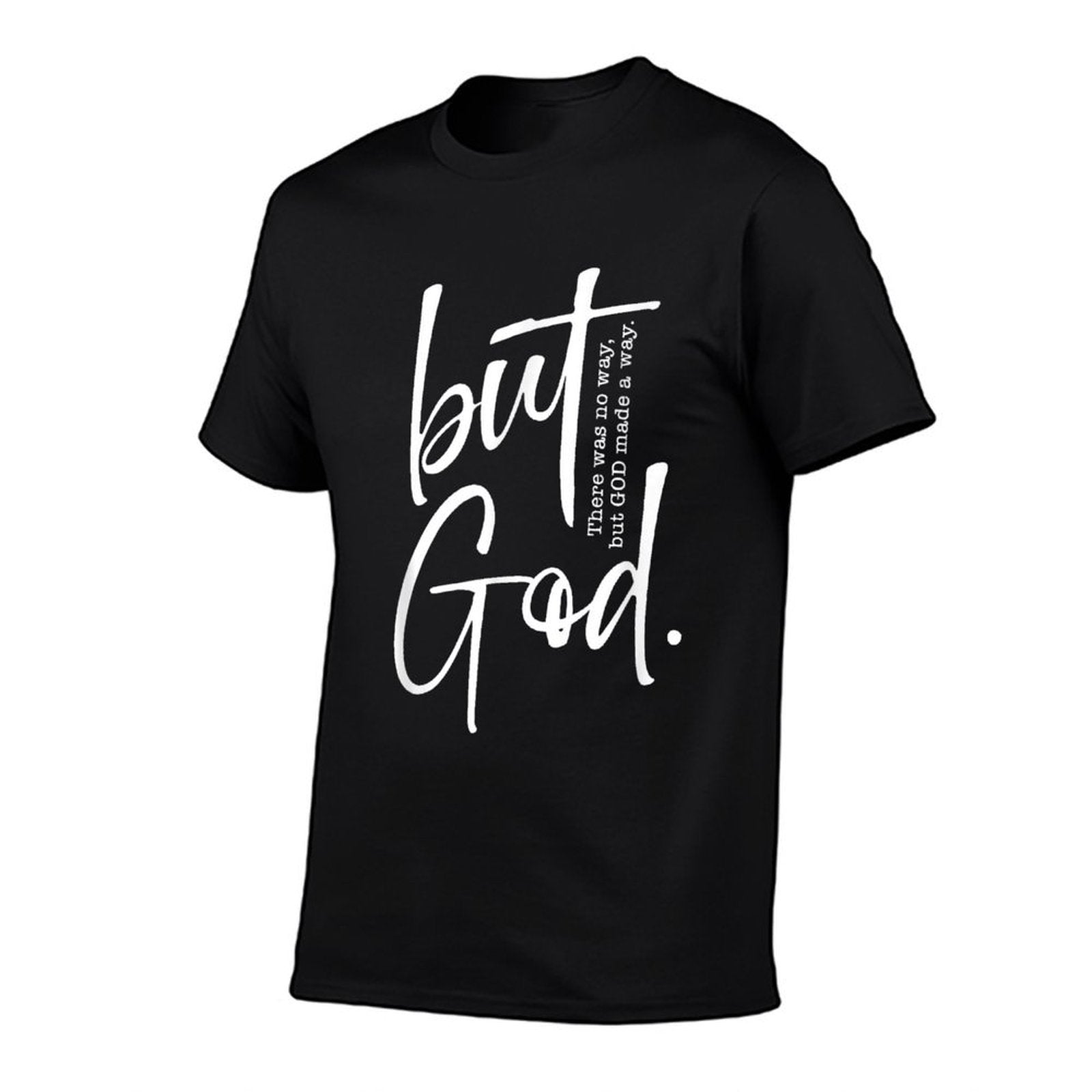 Christian But God Inspirational Gift John 316  Fade-proof Color T-Shirt