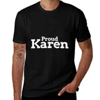 Womens Proud Karen Bossy Mom for Women Funny Meme  High-quality Stitching T-Shirt