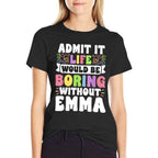 Emma Personalized Name Funny Saying First Name Family  Oversized Silhouette T-Shirt