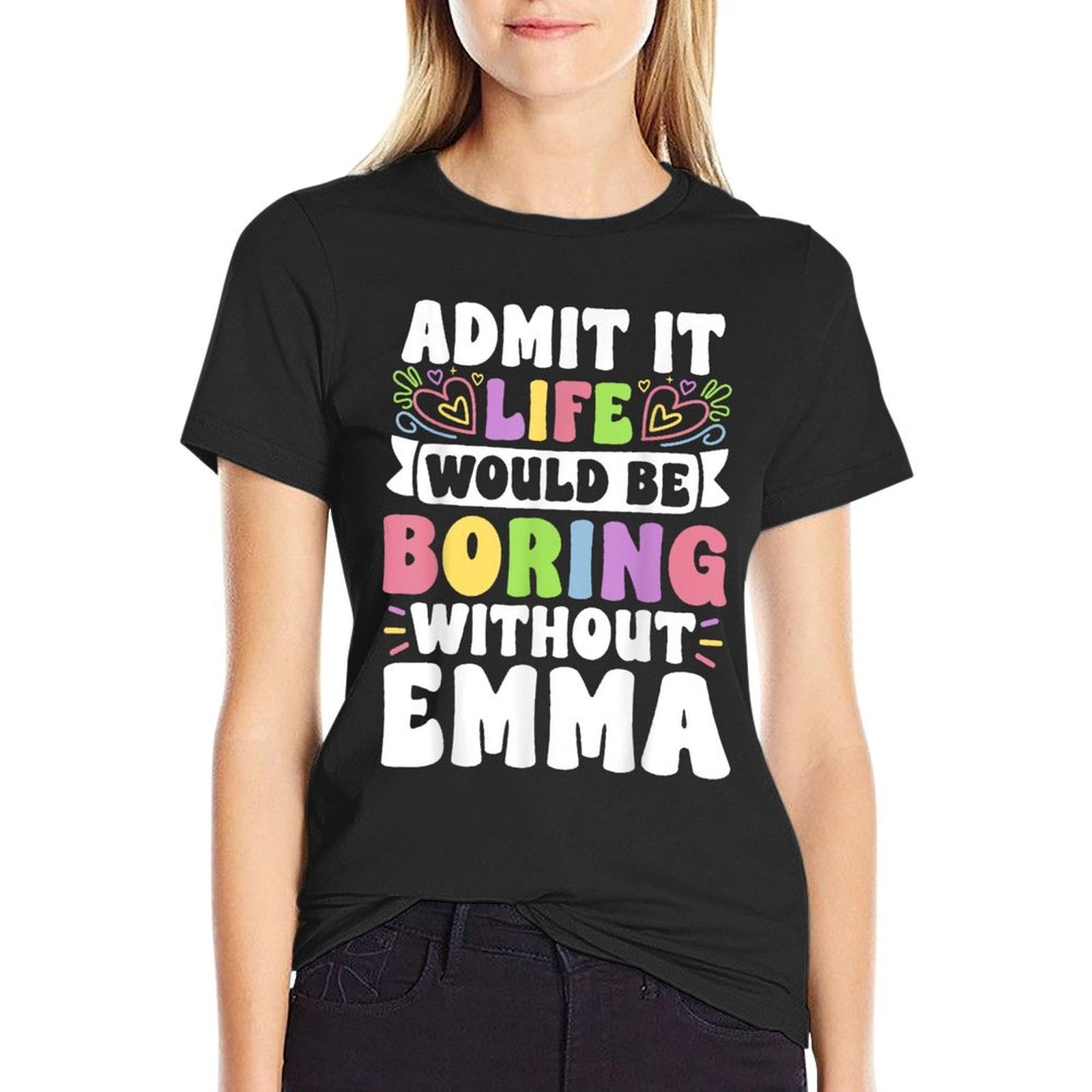 Emma Personalized Name Funny Saying First Name Family  Oversized Silhouette T-Shirt