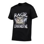 Rage Consumes Me Funny Silly Staring Cat Meme Women Men  Durable T-Shirt