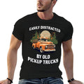 Funny Easily Distracted By Old Pickup Trucks Classic Car  Graphic-printed T-Shirt