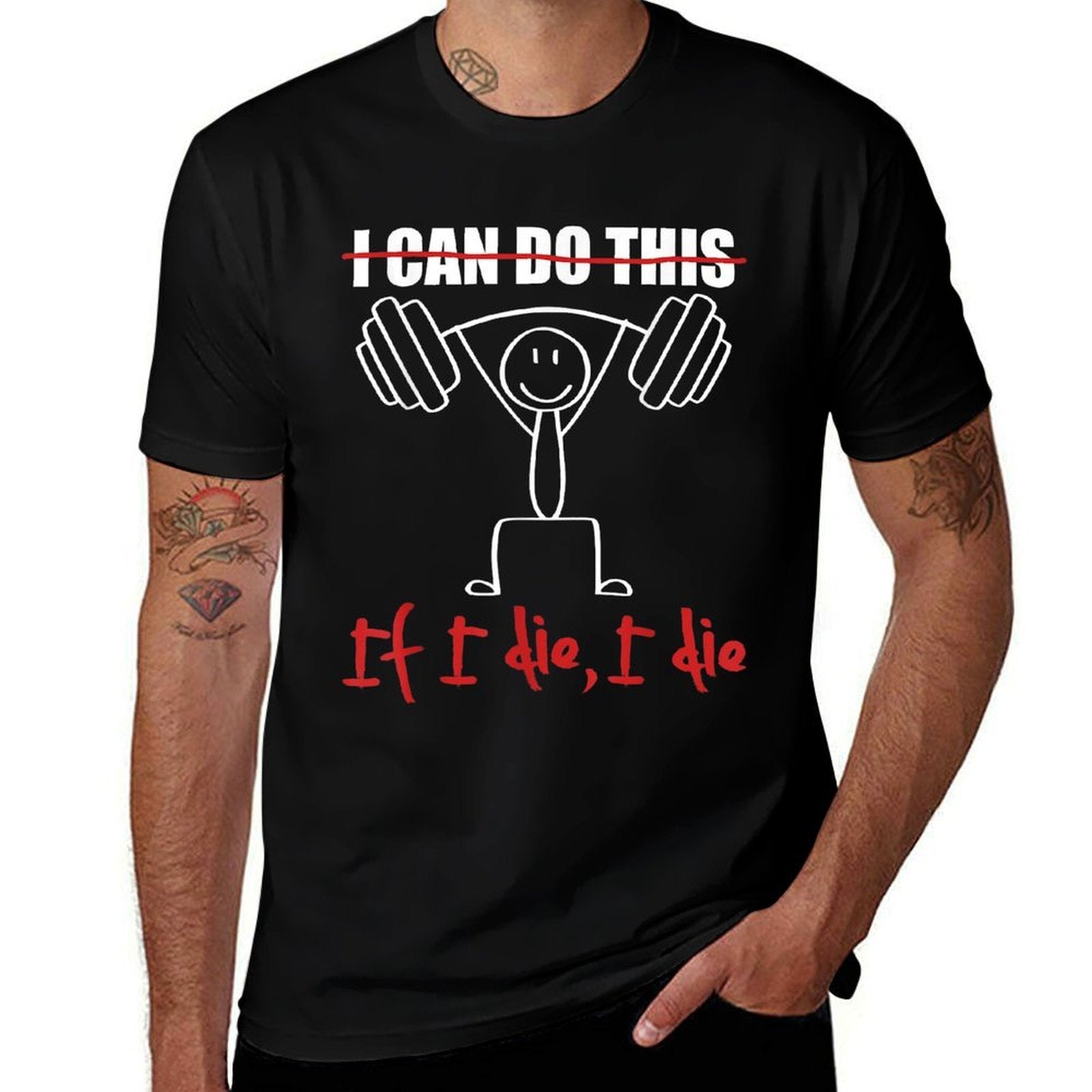I Can Do This If I Die I Die Funny Fitness Workout Gym  Soft T-Shirt