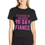Id Rather Be Watching 90 Day Fiance  Eco-friendly Material T-Shirt