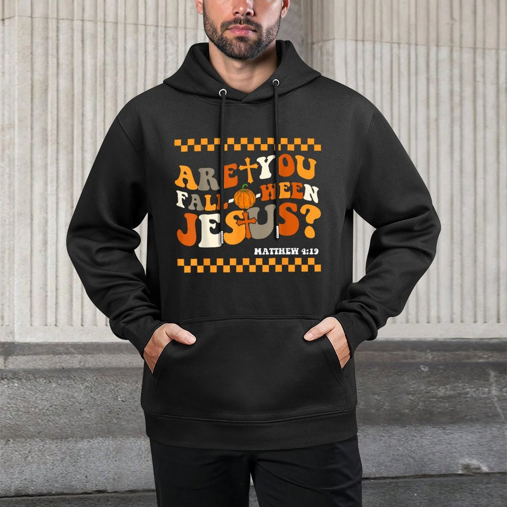 Are You Fall-O-Ween Jesus Matthew 419 Halloween Christian Adjustable Hood Hoodie