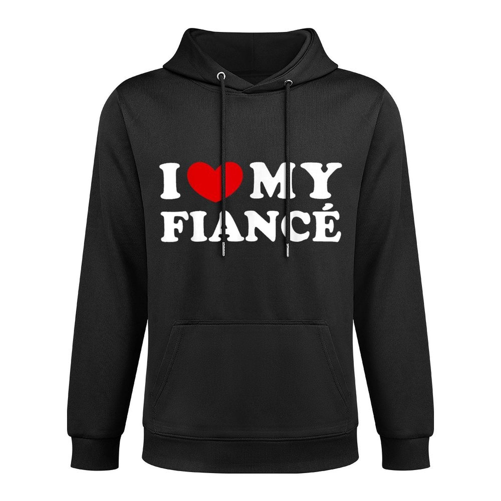 I Love My Fiancé I Heart My Fiancé Kangaroo Pocket Hoodie